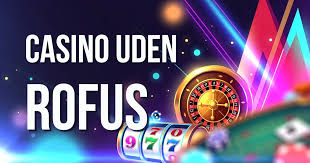 Online Casino Uden Om Rufus Din Guide til Spiloplevelser Online Casino Uden Om Rufus Din Guide til Spiloplevelser